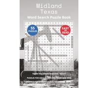 Midland Texas Word Search Puzzle Book: Think you know Midland, Texas? Puzzles for Adults, Seniors, Teens and Kids. Perfect for Grandparents, ... Christmas Gifts and Stocking Stuffers.