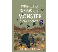 Midlife Crisis of a Monster: Midlife Monster Crisis Clinic