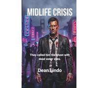 MIDLIFE CRISIS: They called him the ghost with dead water eyes.