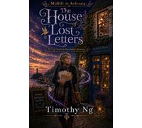 Midlife in Ardcraig: The House of Lost Letters: A Cozy Scottish Paranormal Romance with a Haunted Bookshop, Village Secrets, and Later-in-Life Love