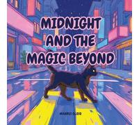 Midnight and the magic beyond