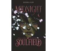Midnight at Soulfield: A Dark Paranormal Academy Romantasy (The Soulfield Revelations)