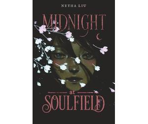 Midnight at Soulfield: A Dark Paranormal Academy Romantasy (The Soulfield Revelations)
