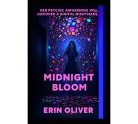 Midnight Bloom: With Digital Lies and psychic spies, who needs enemies? (Book One of The Gilded Lilly Duology)