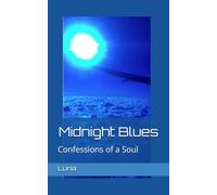 Midnight Blues: Confessions of a Soul (The Midnight Series)