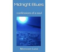 Midnight Blues: poem and prose, poetry for adults, poetry books, poetry and love, poetry and loss