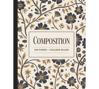Midnight Botanicals Composition Notebook: College Rules 100 Pages, Dark Academia Aesthetic Navy and Gold Journal for School and Office, 7.5 x 9.25 ... University Students (The Meadow Collection)
