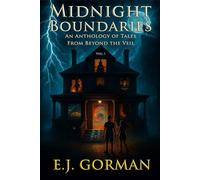 Midnight Boundaries: An Anthology of Tales from Beyond the Veil