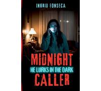 Midnight Caller: He Lurks in the Dark