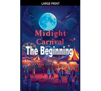 Midnight Carnival The Beginning