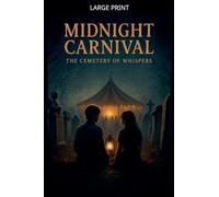 Midnight Carnival: The Cemetery of Whispers: 5