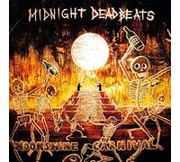 Midnight Deadbeats - Moonshine Carnival [Import]