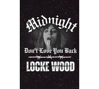 Midnight Don’t Love You Back