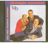 Midnight Dynamos - Do You Wanna Dance?