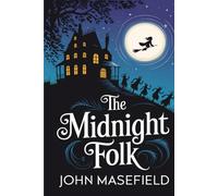 Midnight Folk (Kay Harker, #1),the