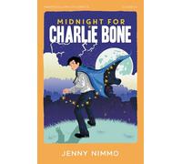 Midnight for Charlie Bone: A Spellbinding Fantasy Adventure for Children About an Academy of Magic and Mystery (HarperCollins Children’s Classics)