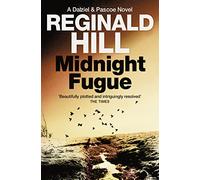 MIDNIGHT FUGUE: A Popular British Mystery and Psychological Thriller of Hidden Truths (Dalziel and Pascoe Novels)