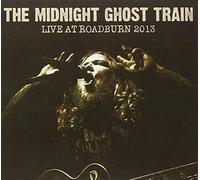 Midnight Ghost Train, The - Live At Roadburn 2013