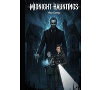 Midnight Hauntings (A Sarah Locke Supernatural Suspense): Sarah Locke: Paranormal Files - Case 01