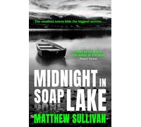 Midnight in Soap Lake: The sinister small town psychological crime thriller for 2026 from the author of Midnight at the Bright Ideas Bookstore for fans of Chris Whitaker and Lucy Foley