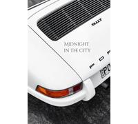 Midnight In The City: A Stylish Journal for Nighttime Reflections, Creative Writing, and Everyday Inspiration