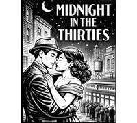 Midnight in the Thirties