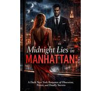 Midnight Lies in Manhattan: A Dark New York Romance of Obsession, Power, and Deadly Secrets
