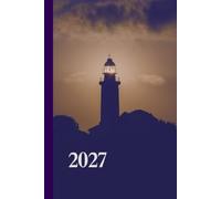 Midnight Lighthouse 2027 Week To View Hardback Planner With Monthly Calendar and Notes: Seascape Weekly Schedule and Journal