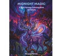 Midnight Magic: A Dark Fantasy Coloring Book for Adults