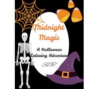 Midnight Magic: A Halloween Coloring Adventure