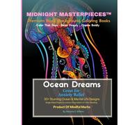 midnight masterpieces™ Ocean Dreams: A Premium Black Background Coloring Book Featuring Stunning Marine Life (Midnight Masterpieces™ Series)