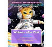 Midnight Masterpieces™. Whiskers After Dark: Escape into a world where adorable cats, star-filled skies, and vibrant colors come together to create a truly relaxing coloring experience.