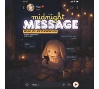 MIDNIGHT MESSAGE : HELLO, I’D LIKE TO KNOW YOU :: A Quiet Confession, Page by Page, Emotional Coloring Book