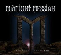 Midnight Messiah - The Root Of All Evil [Vinilo]