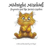Midnight Mischief: Popcorn and the Secret Garden