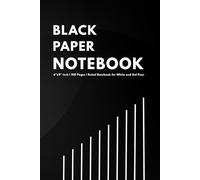 Midnight Muse: Black Paper Journal for Gel Pens & Metallic Markers: Black Pages, Bright Soul