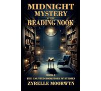 Midnight Mystery at the Reading Nook: 3 (The Haunted Bookstore Mysteries)