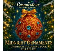 Midnight Ornaments Christmas Colouring Book for Adults: 50 Vintage Inspired Designs on Black Backgrounds for Xmas and the Holiday Season