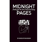 Midnight Pages: Poetry for the Soul That Can't Sleep