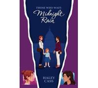 Midnight Rain: a Those Who Wait story