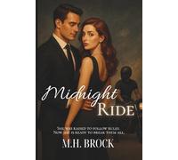 Midnight Ride: A story of passion, power, and a love too dangerous to deny-perfect for fans of dark romance, suspense, and heroines who find their voice.
