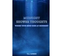 Midnight Shower Thoughts: 150 Small Ideas That Make Ordinary Things Feel Strange (The Second Look Series)