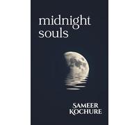 Midnight Souls: A poetry collection about love, darkness and after-hour cravings. (A Conscious Woman's Poetry-verse)