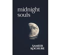 Midnight Souls: A poetry collection about love, darkness and after-hour cravings. (A Conscious Woman's Poetry-verse)