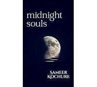 Midnight Souls: A poetry collection about love, darkness and after-hour cravings. (A Conscious Woman's Poetry-Verse)