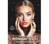 MIDNIGHT STARS. Vol. 2 - Adult Coloring Book | Realistic Grayscale Female Portraits on Black Backgrounds | For Relaxation and Mindful Creativity: English Edition (Colorful Adventures)