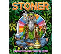 Midnight Stoner Coloring Book For Adults: Funny and Amazing Trippy in More 25Illustrations Pages | Draw Colouring Pages for Women, Men, Teens | Gifts for Birthday | Stress Relief | Any Occasion Gifts