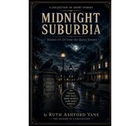 Midnight Suburbia Book 2 (The short stories of Ruth Ashford Vane)