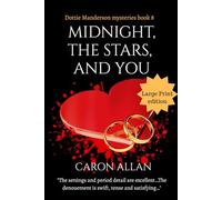 Midnight, the Stars, and You: Dottie Manderson mysteries book 8: large print edition