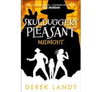 Midnight: The Sunday Times bestselling dark fantasy adventure for children aged 11+ (Skulduggery Pleasant)